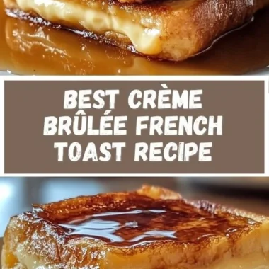 Delicious Crème Brûlée French Toast with caramelized sugar topping served on a plate